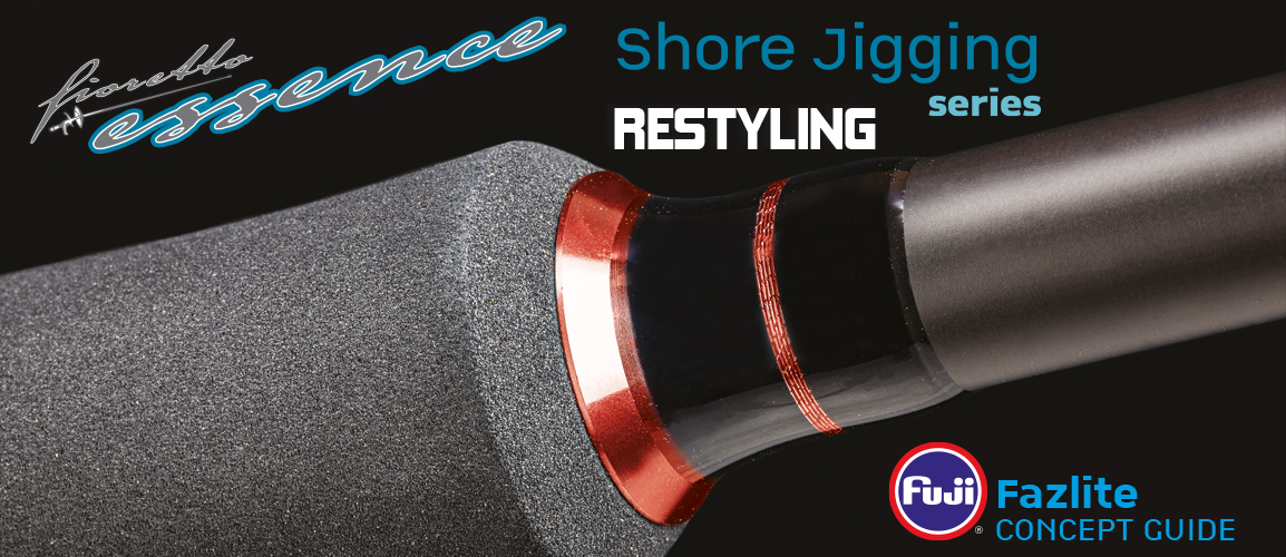 Fioretto Essence Shore Jigging series Restyling